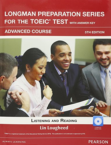 9780134584751: Longman Preparation Series for the Toeic Test: L/R Adv W/CD-Rom, Audio and AK: Advanced Course, With Answer Key