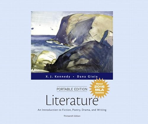 Beispielbild fr Literature: An Introduction to Fiction, Poetry, Drama, and Writing, MLA Update, Portable Edition zum Verkauf von BooksRun