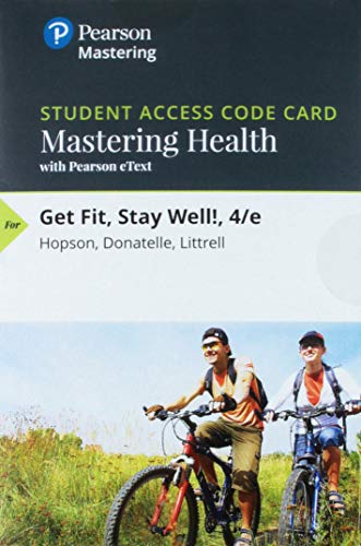 Imagen de archivo de Mastering Health with Pearson eText -- Standalone Access Card -- for Get Fit, Stay Well! (4th Edition) a la venta por Textbooks_Source