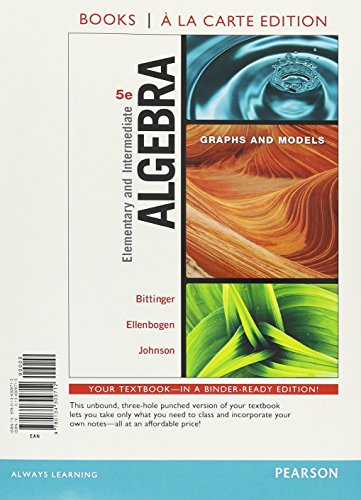 9780134592978: ELEM & INTERMEDIATE ALGEBRA 5/: Graphs and Models, Books a la Carte Edition Plus Mylab Math -- Access Card Package