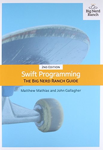 Stock image for Swift Programming: The Big Nerd Ranch Guide (2nd Edition) (Big Nerd Ranch Guides) for sale by SecondSale