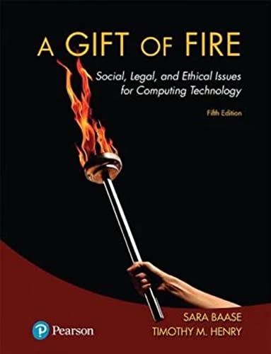 Beispielbild fr Gift of Fire, A: Social, Legal, and Ethical Issues for Computing Technology zum Verkauf von BooksRun