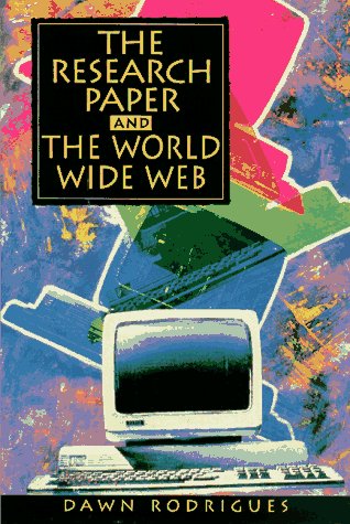 Imagen de archivo de Research Paper and the World Wide Web, The: A Writer's Guide a la venta por Wonder Book