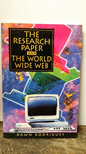 Stock image for Research Paper and the World Wide Web, The: A Writer's Guide for sale by Wonder Book