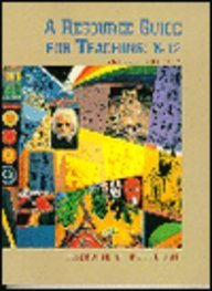 Stock image for Resource Guide for Teaching, A: K-12 for sale by Mispah books