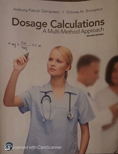 Stock image for Dosage Calculations: A Multi-Method Approach for sale by ThriftBooks-Atlanta