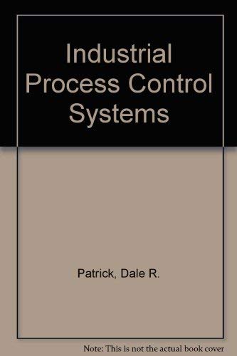 Stock image for Industrial Process Control Systems for sale by Idaho Youth Ranch Books