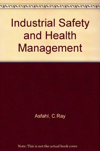 9780134632582: Industrial Safety and Health Management