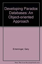 Developing Paradox Databases: An Object-oriented Approach (9780134632902) by Gary Entsminger