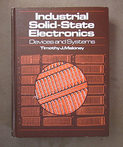 Stock image for Industrial Solid State Electronics : Devices and Systems for sale by Better World Books