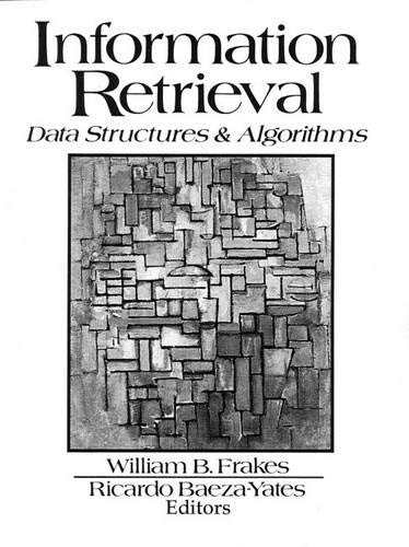 Imagen de archivo de Information Retrieval : Data Structures and Algorithms a la venta por Better World Books