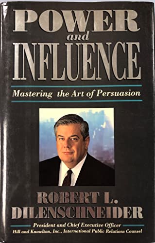 Stock image for Power and Influence: Mastering the Art of Persuasion for sale by gearbooks