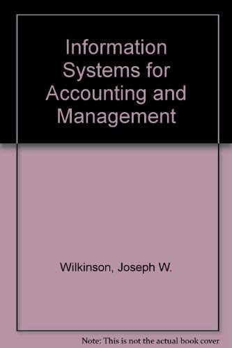 9780134644059: Information Systems for Accounting and Management