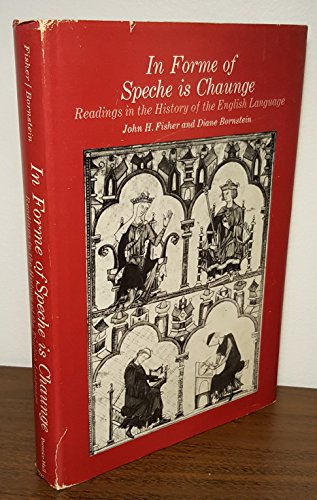Stock image for In Forme of Speche is Chaunge: Readings in the History of English Language for sale by HPB-Red