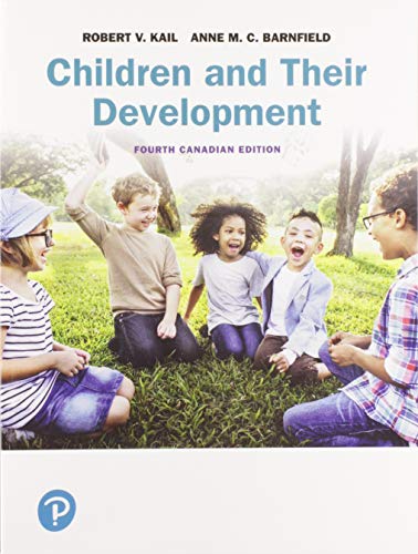 Imagen de archivo de Children and Their Development, Fourth Canadian Edition (4th Edition) a la venta por ThriftBooks-Atlanta