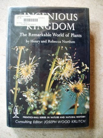 Imagen de archivo de Ingenious Kingdom: The Remarkable World of Plants a la venta por Bingo Used Books