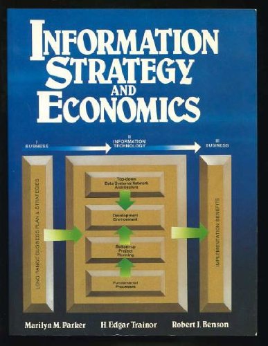 Stock image for Information Strategy and Economics: Linking Information Systems Strategy to Business Performance for sale by Wonder Book