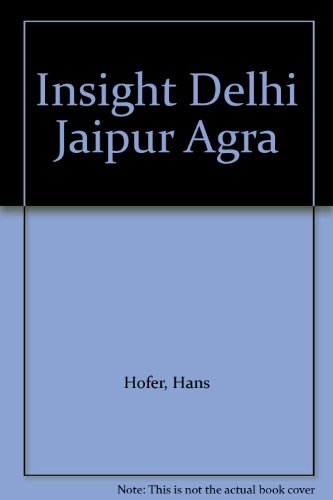 Stock image for Delhi - Jaipur - Agra: India's Golden Triangle for sale by A New Leaf Used Books