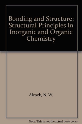 9780134652467: Bonding and Structures: Structural Principles in Inorganic and Organic Chemistry (Ellis Horwood series in inorganic & organic bonding)