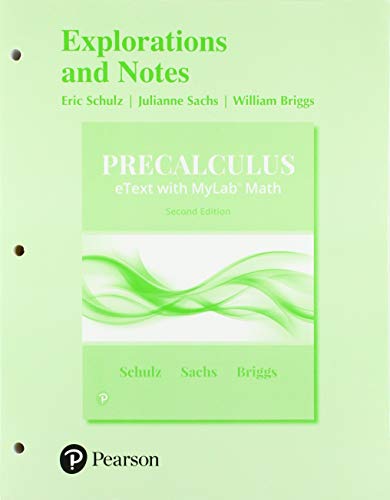 9780134654973: Explorations and Notes for Precalculus: Etext With Mylab Math