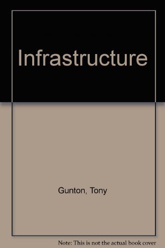 Infrastructure: Building a framework for corporate information handling (Business information technology series) (9780134655437) by Gunton, Tony