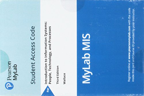 Imagen de archivo de MyLab MIS with Pearson eText -- Access Card -- for Introduction to Information Systems: People, Technology and Processes (My Mis Lab) a la venta por SecondSale