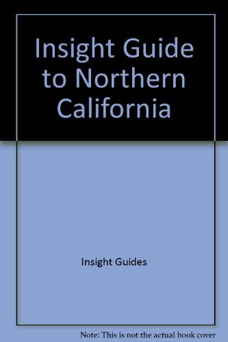 9780134658162: Insight Guide to Northern California (Insight Guide Northern California)