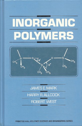 Beispielbild fr Inorganic Polymers (PRENTICE HALL ADVANCED REFERENCE SERIES PHYSICAL AND LIFE SCIENCES) zum Verkauf von Wonder Book