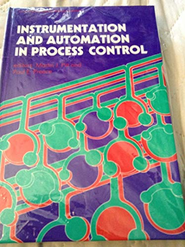 Imagen de archivo de Instrumentation and Automation in Process Control (Ellis Horwood Series in Chemical Engineering) a la venta por HPB-Red