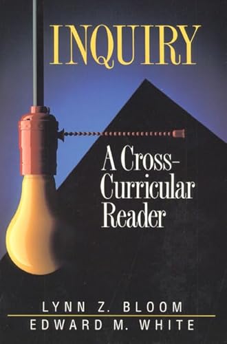 Inquiry: A Cross-Curricular Reader (9780134661377) by Bloom, Lynn Z.