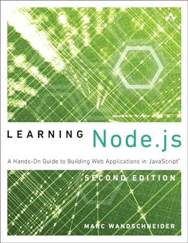Stock image for Learning Node.js: A Hands-On Guide to Building Web Applications in JavaScript (2nd Edition) for sale by SecondSale