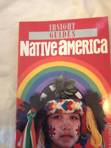 Imagen de archivo de Native America: Insight Guides (APA Publications) a la venta por gearbooks