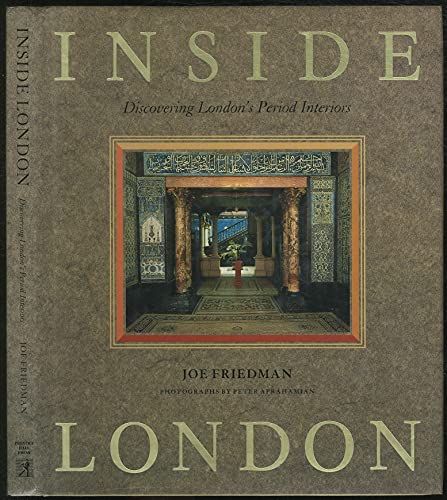 Beispielbild fr Inside London: Discovering London's Period Interiors zum Verkauf von Wonder Book