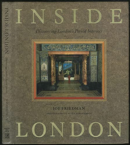Imagen de archivo de Inside London: Discovering London's Period Interiors a la venta por Wonder Book