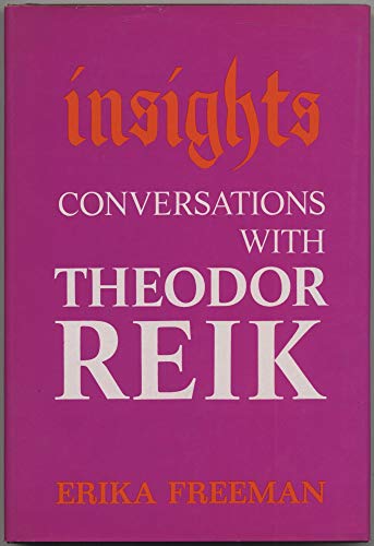 9780134675633: Insights: Conversations with Theodor Reik