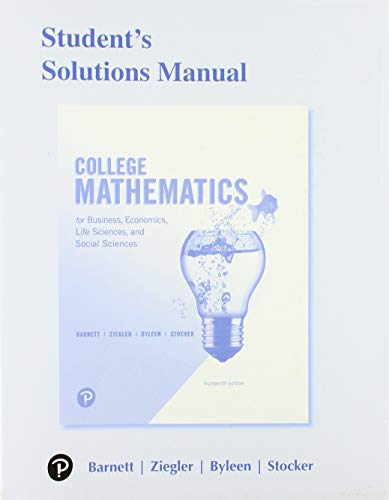 Beispielbild fr Student Solutions Manual for College Mathematics for Business, Economics, Life Sciences, and Social Sciences zum Verkauf von Better World Books