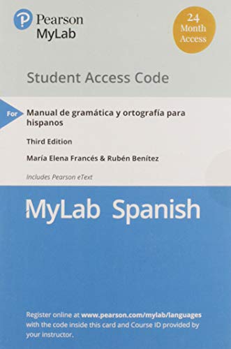 9780134676555: Manual de gramtica y ortografa para hispanos -- MyLab Spanish with Pearson eText