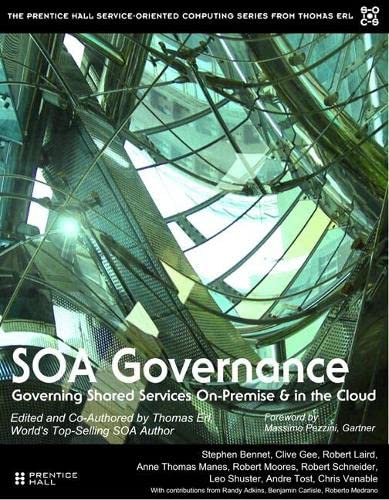 9780134676968: SOA Governance: Governing Shared Services On-Premise & in the Cloud (The Pearson Service Technology Series from Thomas Erl)