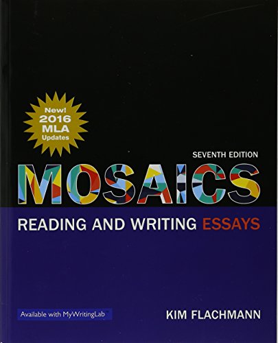 Stock image for Mosaics: Reading and Writing Essays, MLA Update Edition for sale by Blue Vase Books