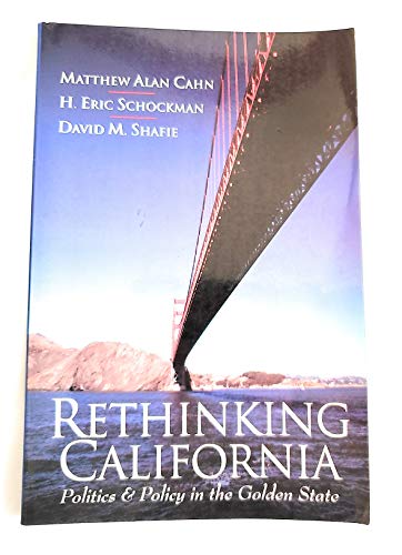 Beispielbild fr Rethinking California: Politics & Policy in the Golden State zum Verkauf von TranceWorks