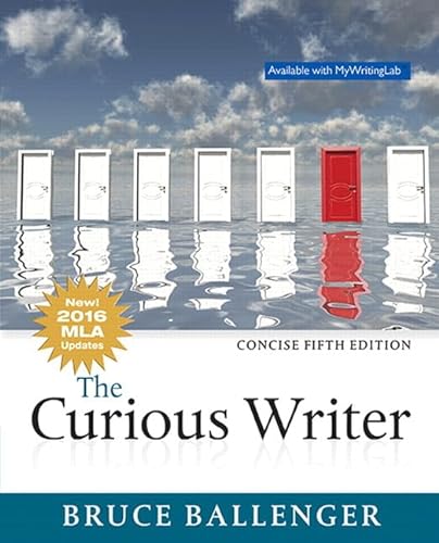 Stock image for Curious Writer, The, MLA Update, Concise Edition (5th Edition) for sale by Goodwill of Colorado