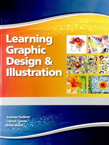 Stock image for Learning Graphic Design and Illustration Student Edition -- National -- CTE/School for sale by HPB-Red