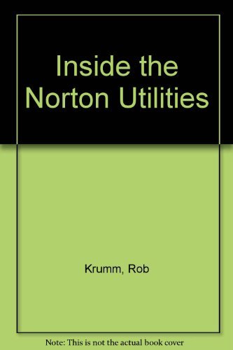 Beispielbild fr Inside the Norton Utilities zum Verkauf von Robinson Street Books, IOBA