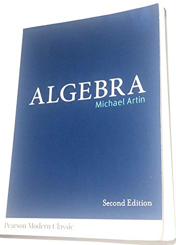 9780134689609: Algebra (Classic Version) (Pearson Modern Classics for Advanced Mathematics Series)