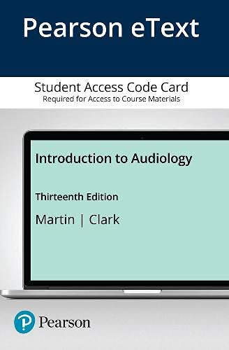 Beispielbild fr Introduction to Audiology -- Enhanced Pearson eText zum Verkauf von BooksRun