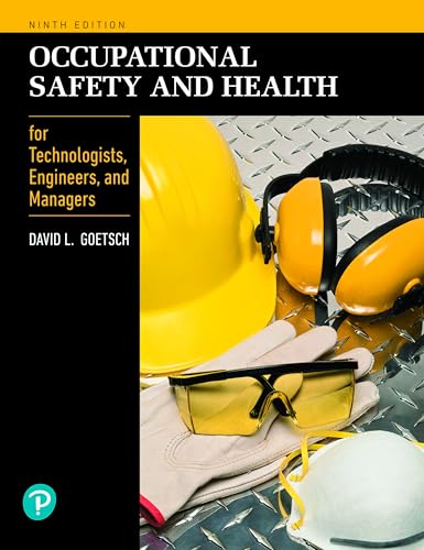 

Occupational Safety and Health for Technologists, Engineers, and Managers (What's New in Trades Technology)
