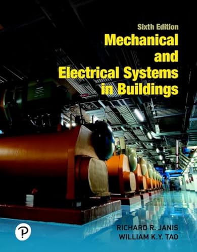 9780134701189: Mechanical and Electrical Systems in Buildings (What's New in Trades & Technology)