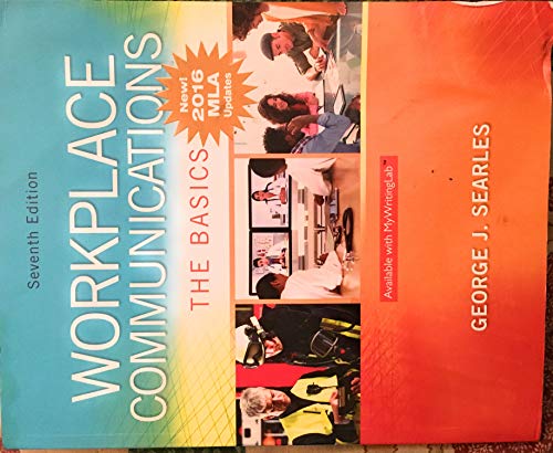 9780134701301: Workplace Communications: The Basics: 2016 MLA Updates