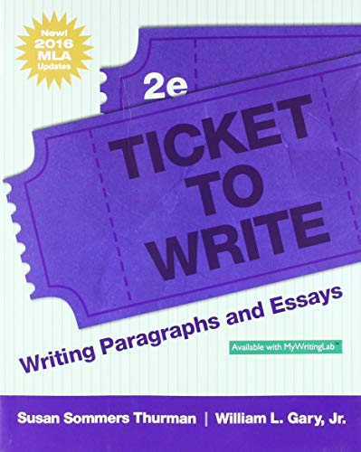 Stock image for Ticket to Write: Writing Paragraphs and Essays, MLA Update (2nd Edition) for sale by One Planet Books