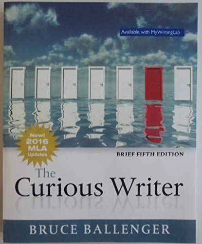 Beispielbild fr Curious Writer, The, MLA Update, Brief Edition (5th Edition) zum Verkauf von Book Deals